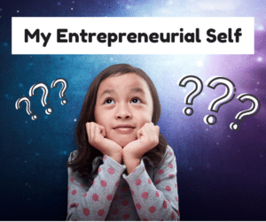 My Entrepreneurial Self