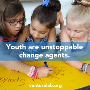 Youth are unstoppable change agents
