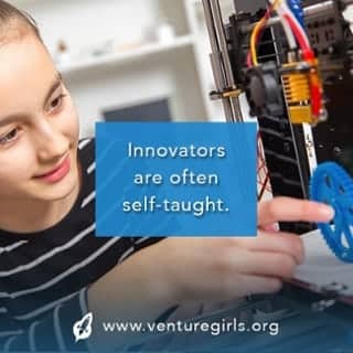 Innovators are often self-taught