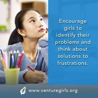 Encourage girls to identify problems