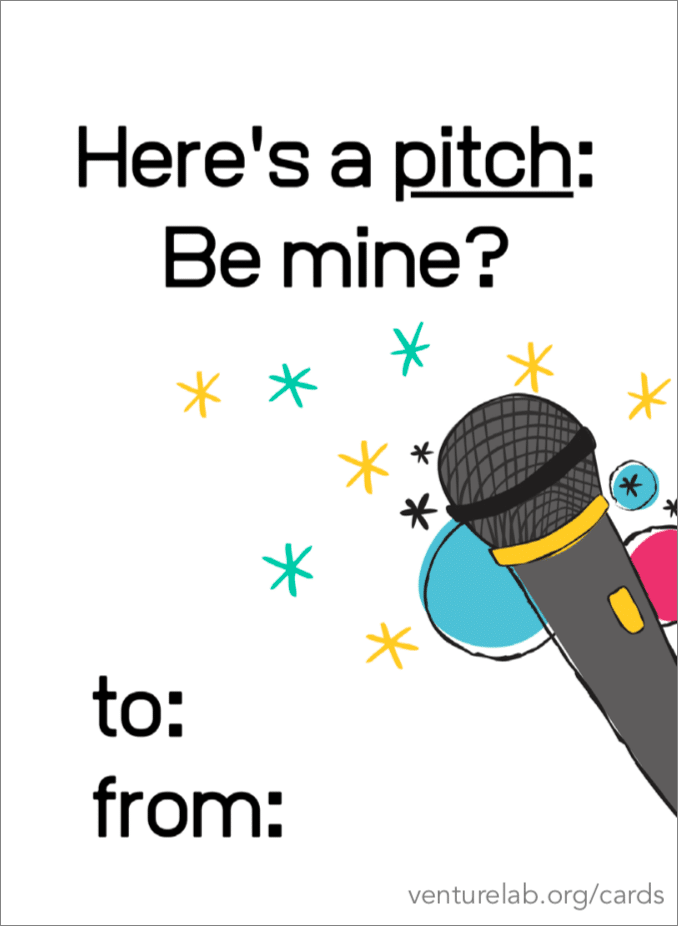 Valentine's card featuring the text "here's a pitch: be mine?" with an illustrated microphone and colorful decorations, spaces for "to" and "from" at the bottom, ideal for entrepreneurship
