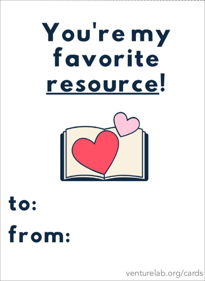 Illustration of an open book with a large red heart and a smaller pink heart on its pages, with the text "you're my favorite entrepreneurship resource!" above and blank spaces for "to" and