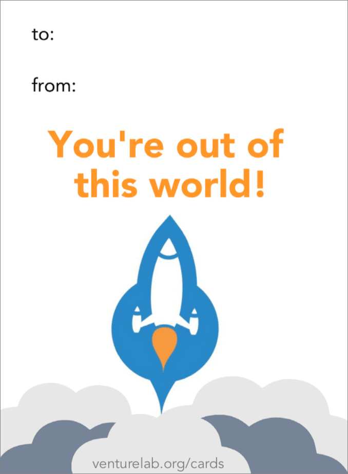 A greeting card featuring a rocket launching with the text "you're out of this world!" and fields for "to" and "from", perfect for Valentine's Day.
