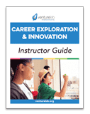 Cover of the "Career Exploration & Innovation Instructor Guide" by VentureLab, featuring an image of two students participating in a classroom activity focused on teaching entrepreneurship.