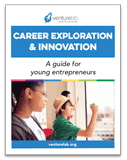 Cover of a guide titled "Career Exploration & Innovation: A guide for young entrepreneurs" by venturelab.org, featuring young people engaged in creative activities and highlighting essential elements of youth entrepreneurship education.