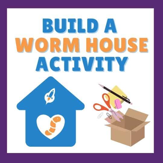 Promotional image for a "build a worm house activity" featuring a stylized house icon, images of a worm, scissors, and a marker as part of youth entrepreneurship resources.