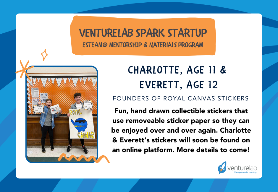 Two kids stand holding a large poster about their startup, "Royal Canvas Stickers," in front of a bulletin board for "VentureLab Spark Startup." They're excited to be part of the VentureLab Missouri Mentorship Cohort, which supports young entrepreneurs.