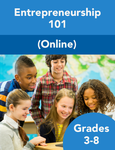 A group of students collaborate on an online activity. Overlay reads Entrepreneurship 101 Online Grades 3-8